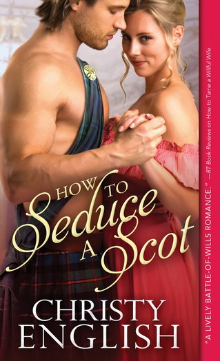 Christy English - How to Seduce a Scot