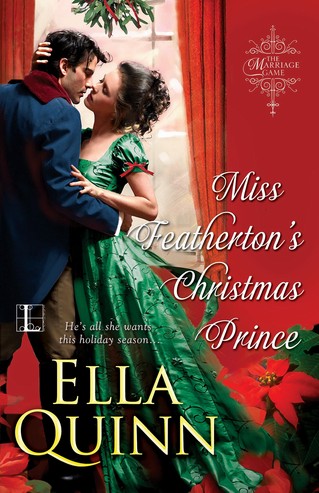 Ella Quinn - Miss Featherton's Christmas Prince