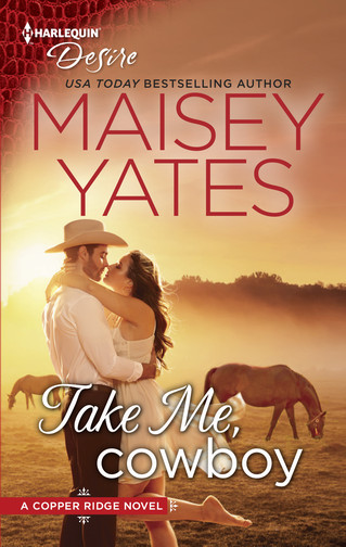 Maisey Yates - Take Me, Cowboy