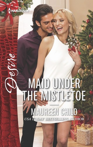 Maureen Child - Maid Under the Mistletoe