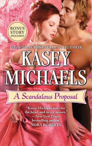 Kasey Michaels - A Scandalous Proposal