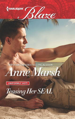 Anne Marsh - Teasing Her SEAL