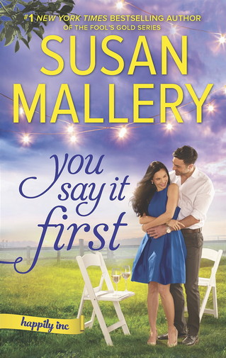 Susan Mallery - You Say It First