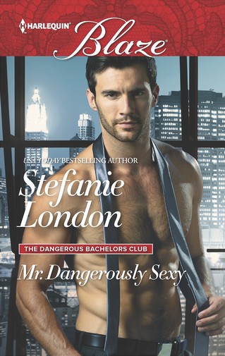 Stefanie London - Mr. Dangerously Sexy