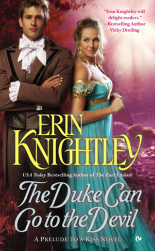 Erin Knightley - The Duke Can Go to the Devil