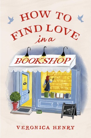 Veronica Henry - How to Find Love in a Bookshop