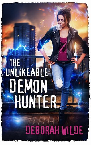 Deborah Wilde - The Unlikeable Demon Hunter