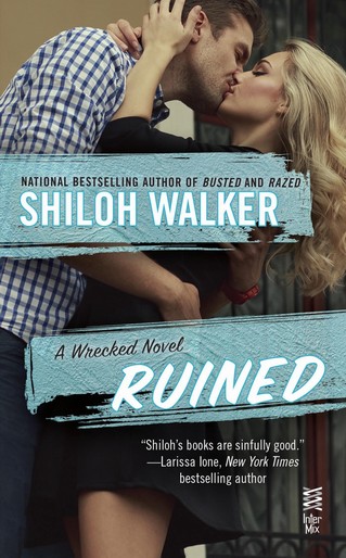 Shiloh Walker - 
Ruined