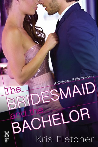 Kris Fletcher - The Bridesmaid and the Bachelor