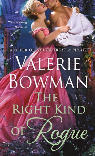 Valerie Bowman - The Right Kind of Rogue