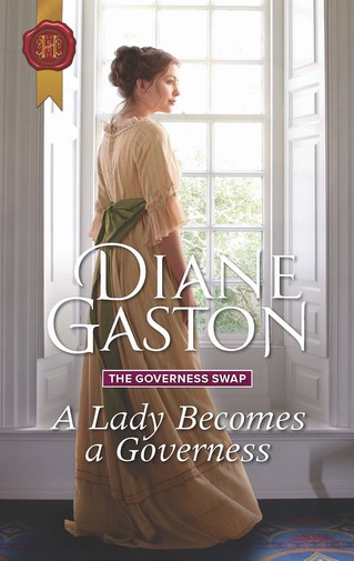 Diane Gaston - A Lady Becomes a Governess