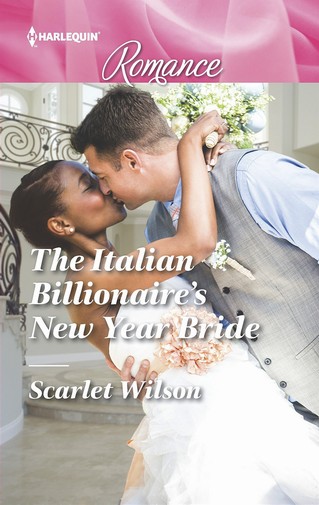 Scarlet Wilson - The Italian Billionaire's New Year Bride
