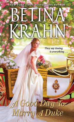 Betina Krahn - A Good Day to Marry a Duke