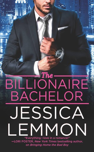 Jessica Lemmon - The Billionaire Bachelor