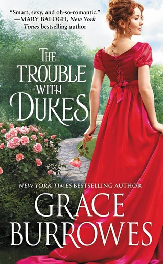 Grace Burrowes - The Trouble with Dukes