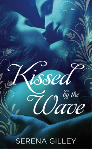 Serena Gilley - Kissed by the Wave