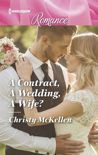 Christy McKellen - A Contract, A Wedding, A Wife?