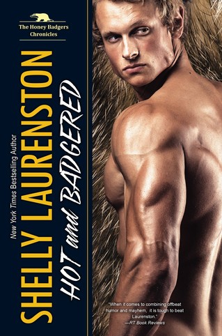 Shelly Laurenston - Hot and Badgered