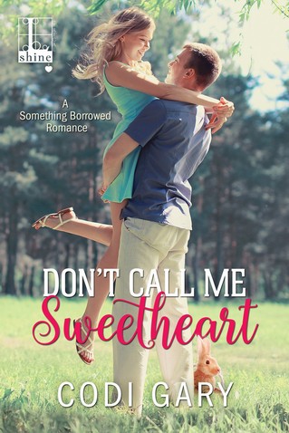 Codi Gary - Don't Call Me Sweetheart