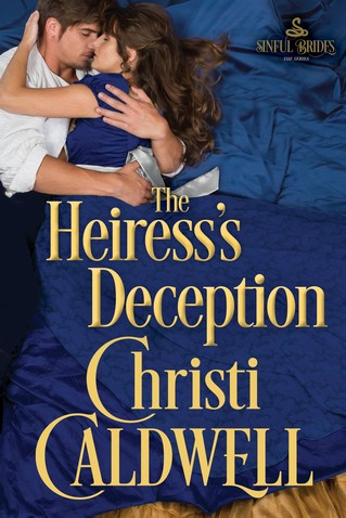 Christi Caldwell - The Heiress's Deception