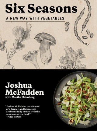 Joshua McFadden - Six Seasons: A New Way with Vegetables