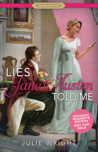 Julie Wright - Lies Jane Austen Told Me