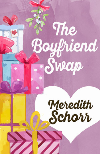 Meredith Schorr - The Boyfriend Swap