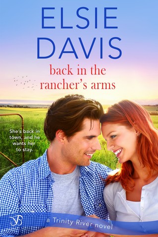 Elsie Davis - Back in the Rancher's Arms