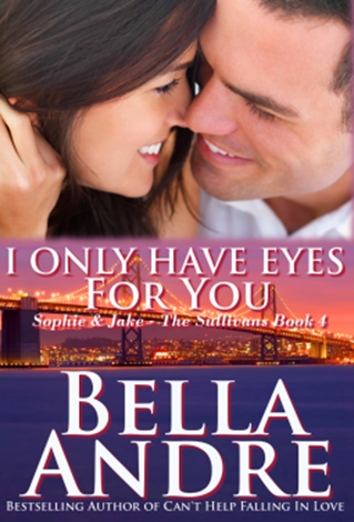 Bella Andre - I Only Have Eyes for You