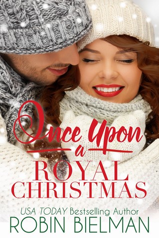 Robin Bielman - Once Upon a Royal Christmas