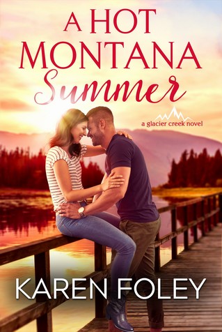 Karen Foley - A Hot Montana Summer