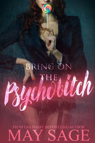 Bring on the Psychobitch