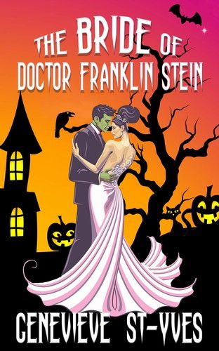 The Bride of Dr. Franklin Stein